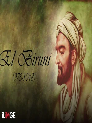 Birûnî: İlmi Merakın ve Dehanın Şahsiyeti
