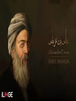 Uçan İlk Müslüman Alim: Abbas b. Firnas